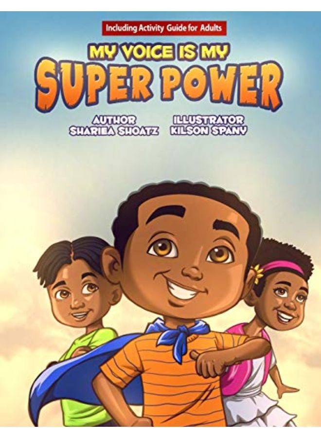 My Voice Is My Super Power