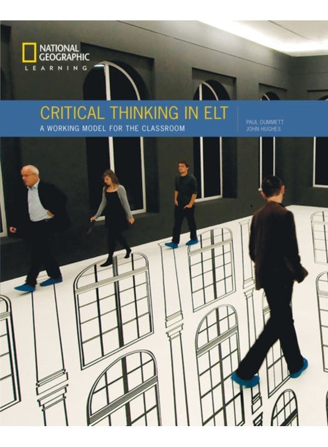 Critical Thinking in ELT A Working Model for the Classroom - Paperback