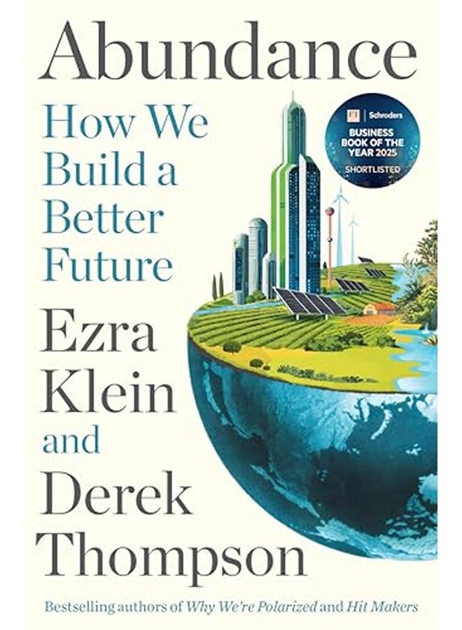 Abundance: How We Build a Better Future