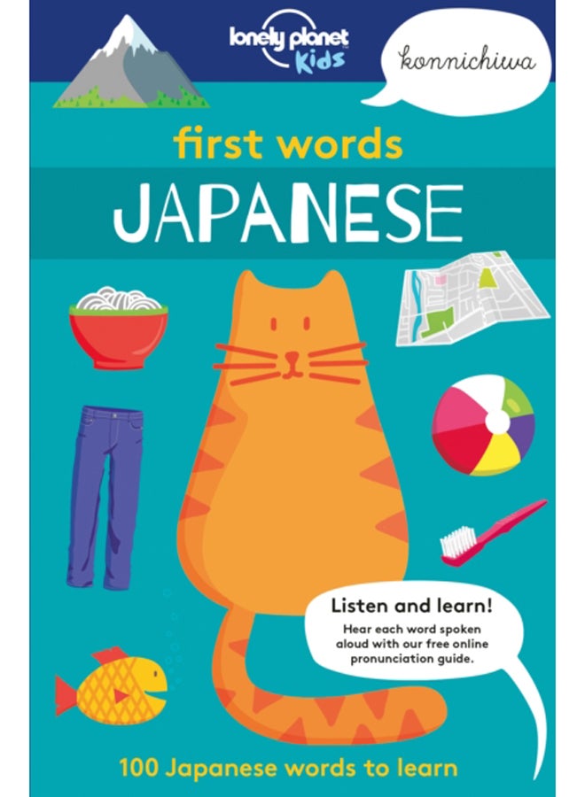 Lonely Planet Kids First Words - Japanese : 100 Japanese words to learn