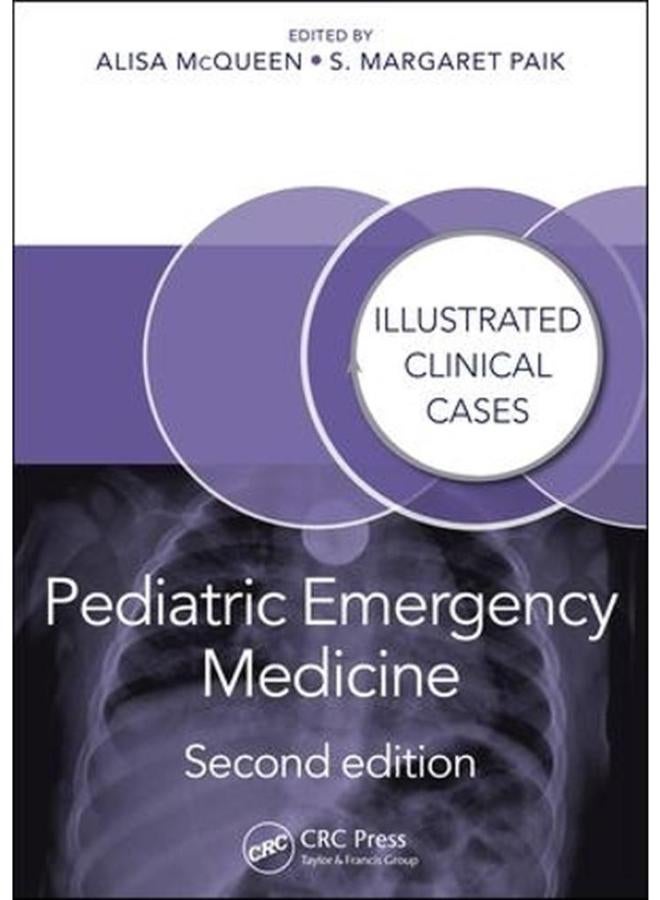 Pediatric Emergency Medicine: Illustrated Clinical Cases, Second Edition