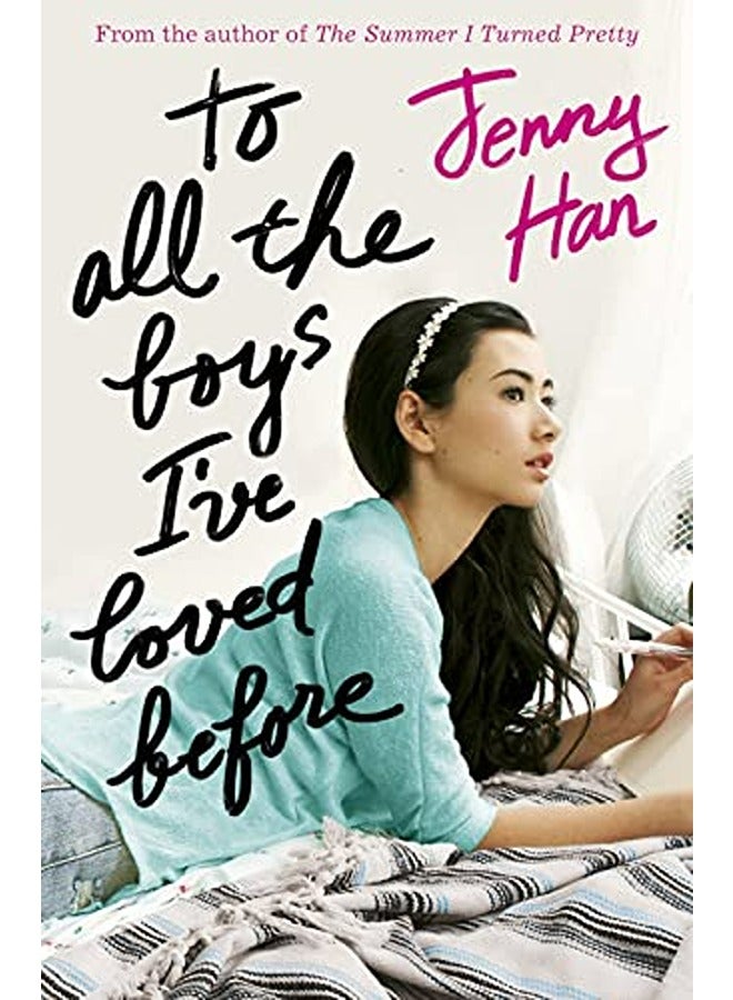 To All The Boys Ive Loved Before By Jenny Han Paperback