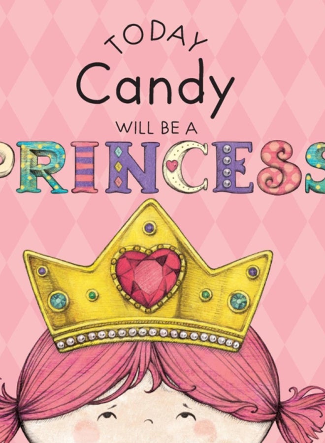 Today Candy Will Be a Princess 