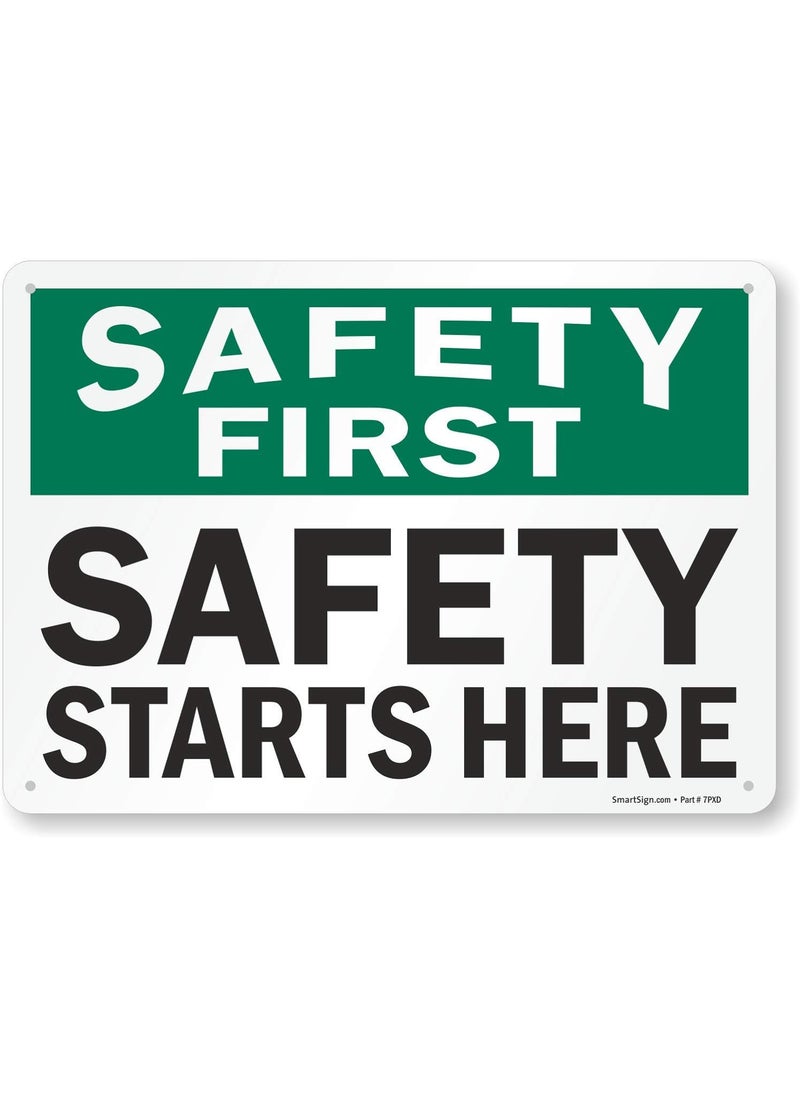 SmartSign SmartSign Safety First  Safety Starts Here Sign  10 x 14 Plastic 