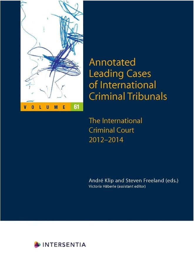 Annotated Leading Cases of International Criminal Tribunals - volume 61: The International Criminal Court 2012-2014  - Image 1