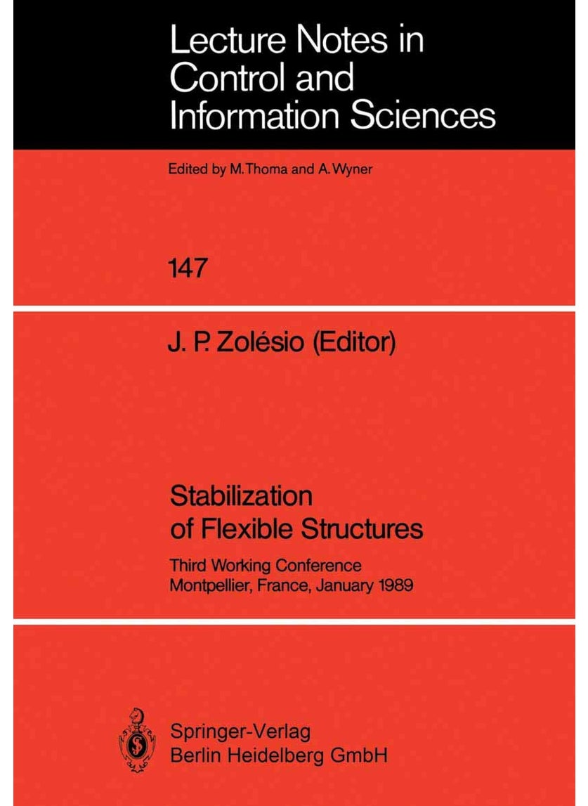Stabilization of Flexible Structures: Third Working Conference Montpellier, France, January 1989 