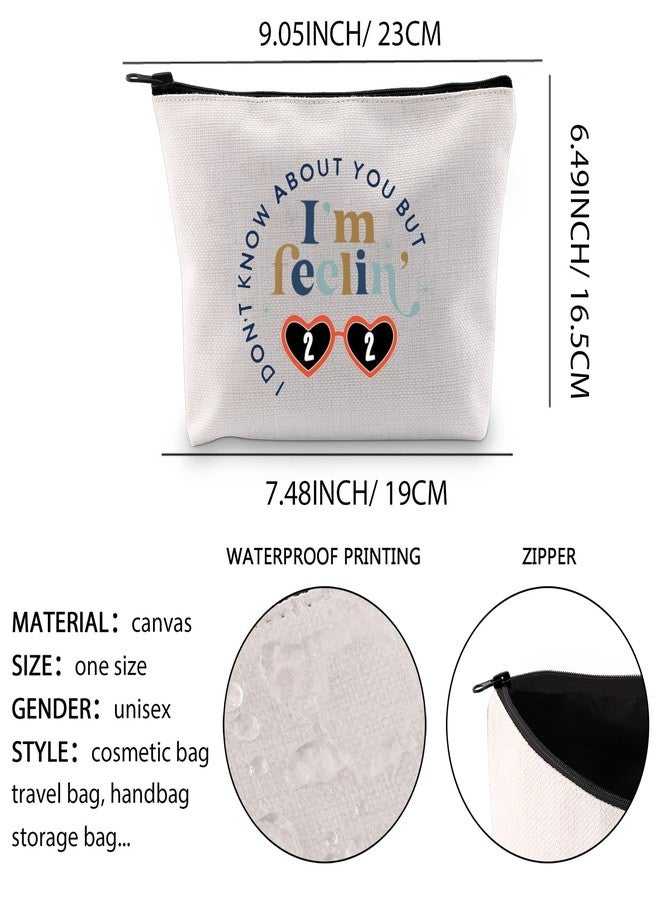 XYANFA I'm Feeling 22 Makeup Bag 22 Birthday Gift Singer Fans Gift Singer's Merchandise (feelin' 22) - Image 2