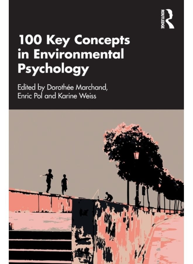 100 Key Concepts in Environmental Psychology - Paperback
