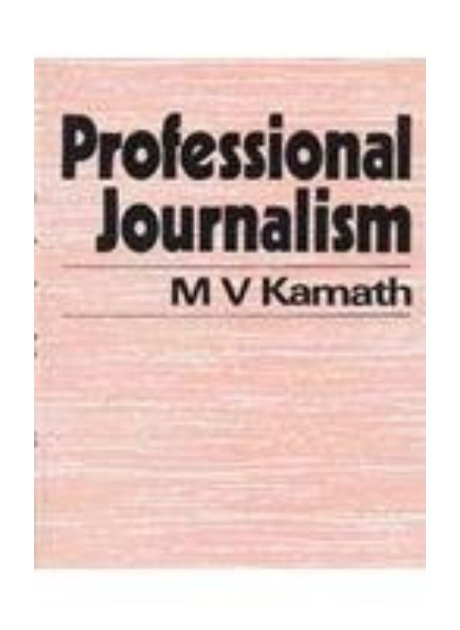 Professional Journalism [Jan 01, 2003] Kamath, M.V.  - Image 1