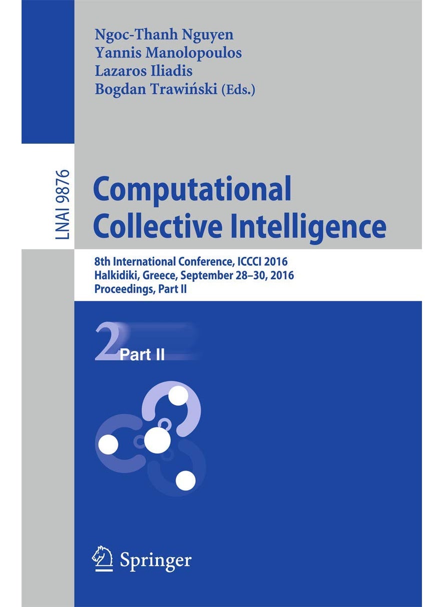 Computational Collective Intelligence: 8th International Conference, ICCCI 2016, Halkidiki, Greece, September 28-30, 2016. Proceedings, Part II 