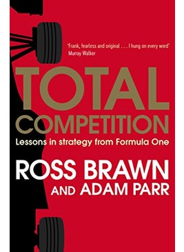 Total Competition Lessons In Strategy From Formula One By Ross Brawn Paperback