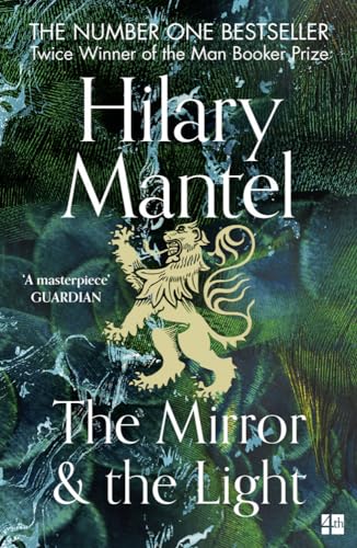 The Mirror And The Light The Wolf Hall Trilogy 