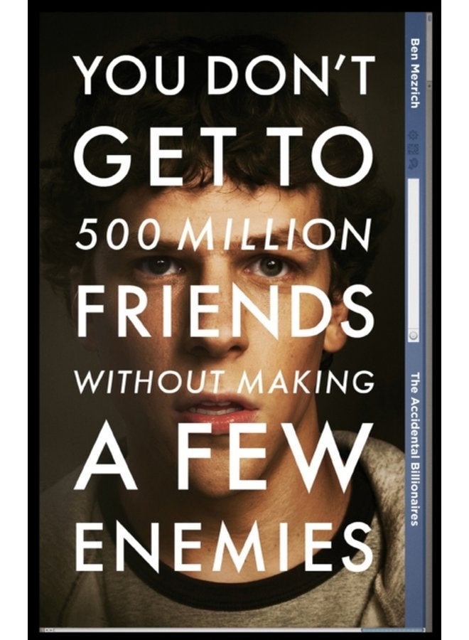 The Accidental Billionaires Sex Money Betrayal and the Founding of Facebook - Paperback
