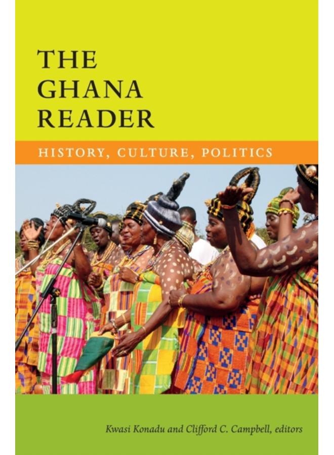 The Ghana Reader : History, Culture, Politics 