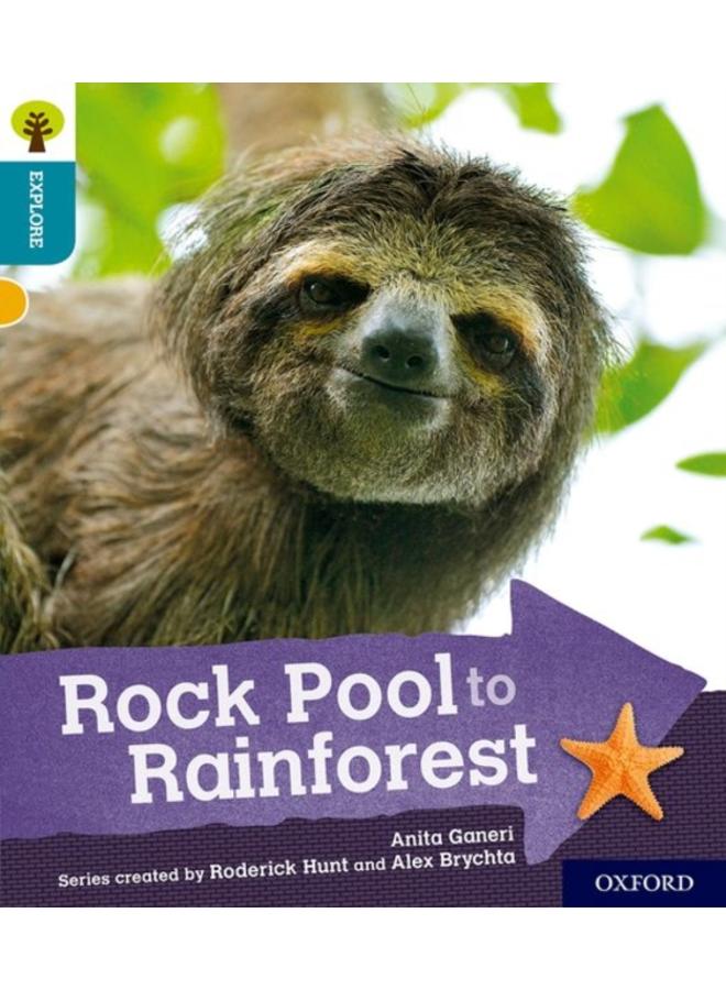 Oxford Reading Tree Explore with Biff, Chip and Kipper: Oxford Level 9: Rock Pool to Rainforest 