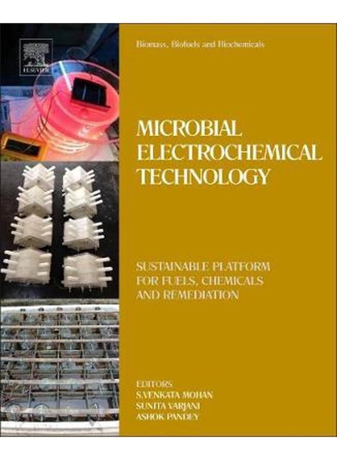Biomass  Biofuels  Biochemicals  Microbial Electrochemical Technology  Ed   1 