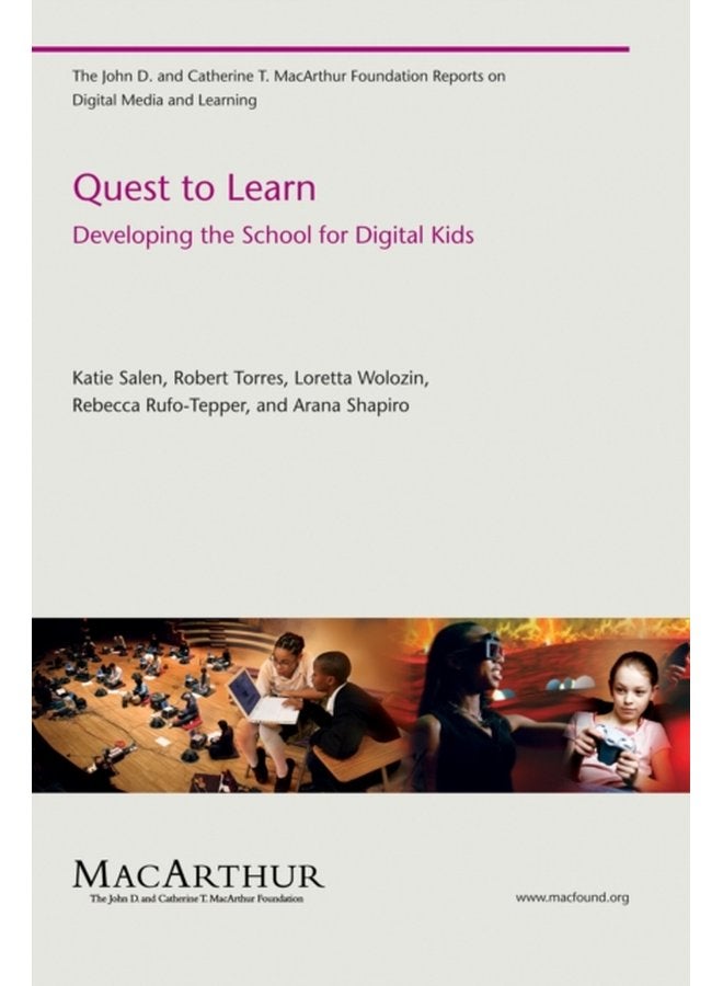 Quest to Learn Developing the School for Digital Kids - Paperback