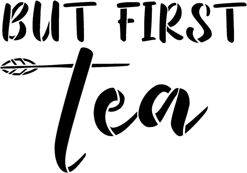Ivana's But First Tea Quote Stencil with Leaf | Simple, Minimalist | Craft DIY Coffee Bar, Station, Kitchen Decor | Paint Wood Sign | Size (12 x 8 inches) - Image 5