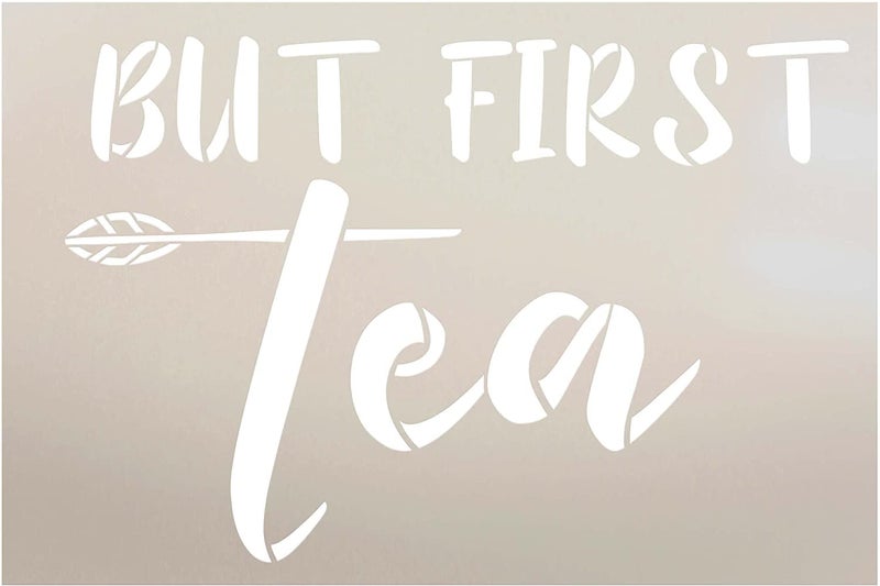 Ivana's But First Tea Quote Stencil with Leaf | Simple, Minimalist | Craft DIY Coffee Bar, Station, Kitchen Decor | Paint Wood Sign | Size (12 x 8 inches) - Image 1