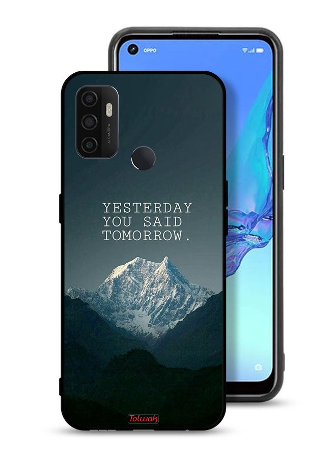Tolwak Oppo A32 Protective Case Cover Yesterday You Said Tomorrow - Image 1