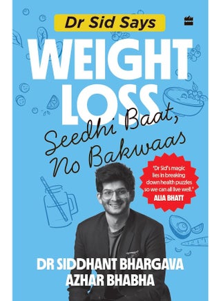 Dr Sid Says: Weight Loss. Seedhi Baat, No Bakwaas. - pzsku/ZF18C7346F23D893944B5Z/45/_/1724845379/6db280ec-fca4-4e1d-8d4f-1d2bf126f847