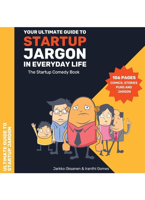 The Ultimate Guide to Startup Jargon - First Comedy Book for Entrepreneurs: The Ultimate Guide to Startup Jargon - First Comedy Book for Entrepreneurs