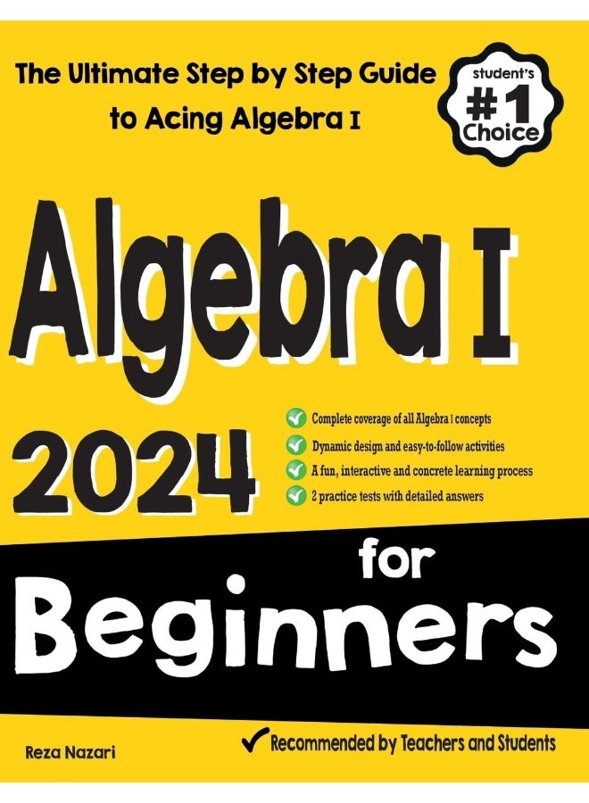 Algebra I for Beginners: The Ultimate Step by Step Guide to Acing Algebra I 