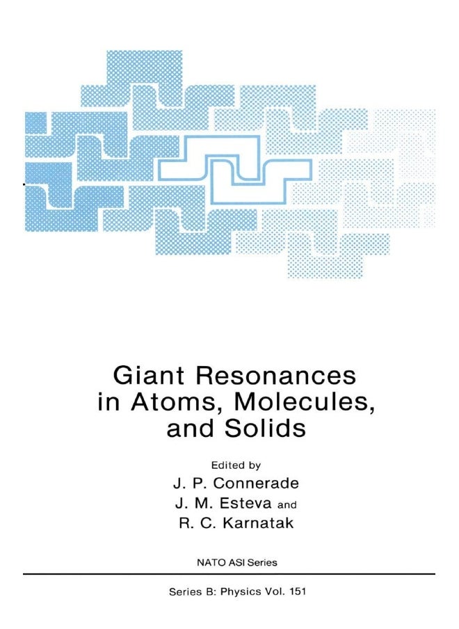 Giant Resonances in Atoms, Molecules, and Solids 