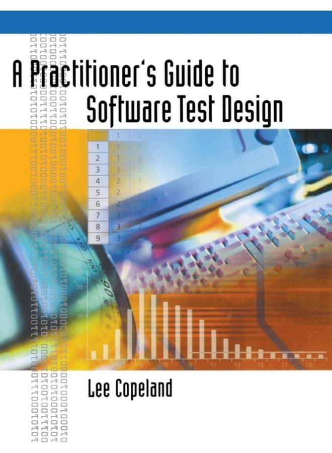 A Practitioner's Guide to Software Test Design 