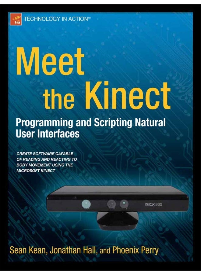 Meet the Kinect: An Introduction to Programming Natural User Interfaces - Image 1