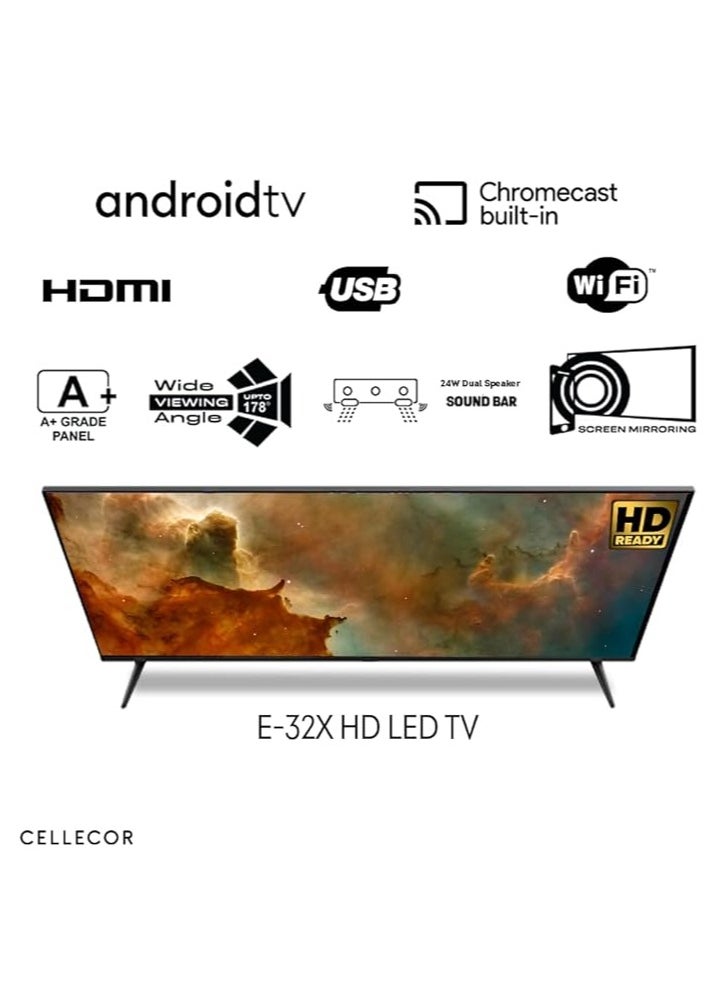 CELLECOR - Cellecor Smart TV E-32X HD LED Smart Android TV, 24W Dual Speakers Sound, Latest Bluetooth Connectivity, Android Version 10, Chromecast Built-In Specifications HD Resolution|512 MB RAM| 4GB ROM - Image 1