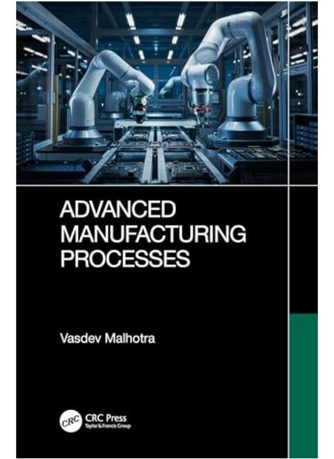 Advanced Manufacturing Processes