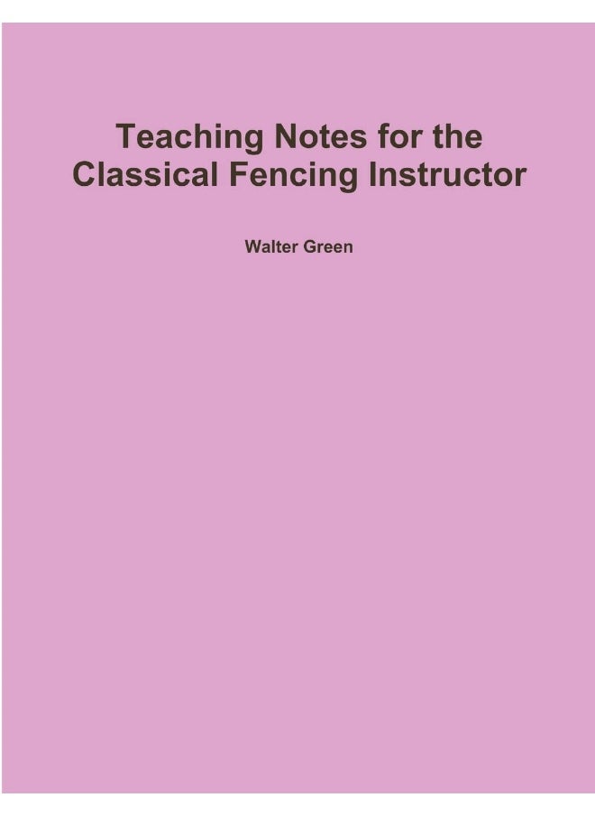 null - Teaching Notes for the Classical Fencing Instructor - Image 1