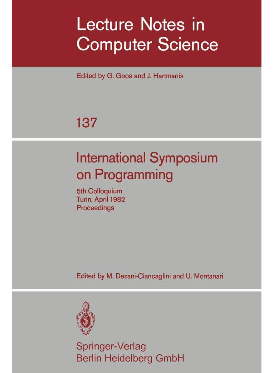 International Symposium on Programming: 5th Colloquium, Turin, April 6-8, 1982. Proceedings 