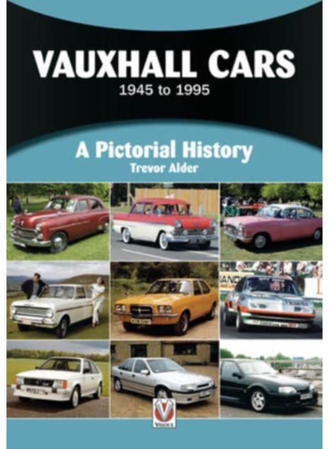 Vauxhall Cars : 1945 to 1995 
