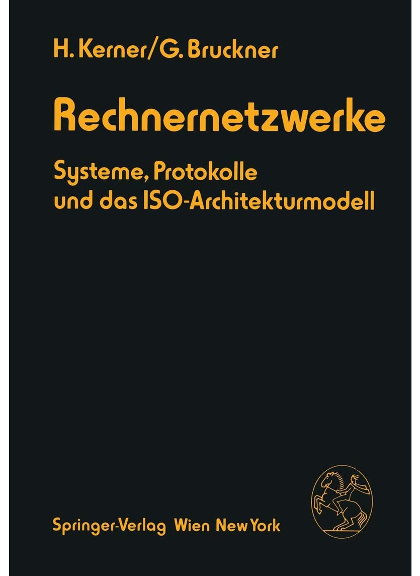 Rechnernetzwerke: Systeme, Protokolle und das ISO-Architekturmodell 