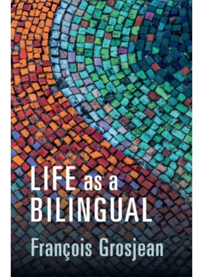 Life as a Bilingual Knowing and Using Two or More Languages - Paperback