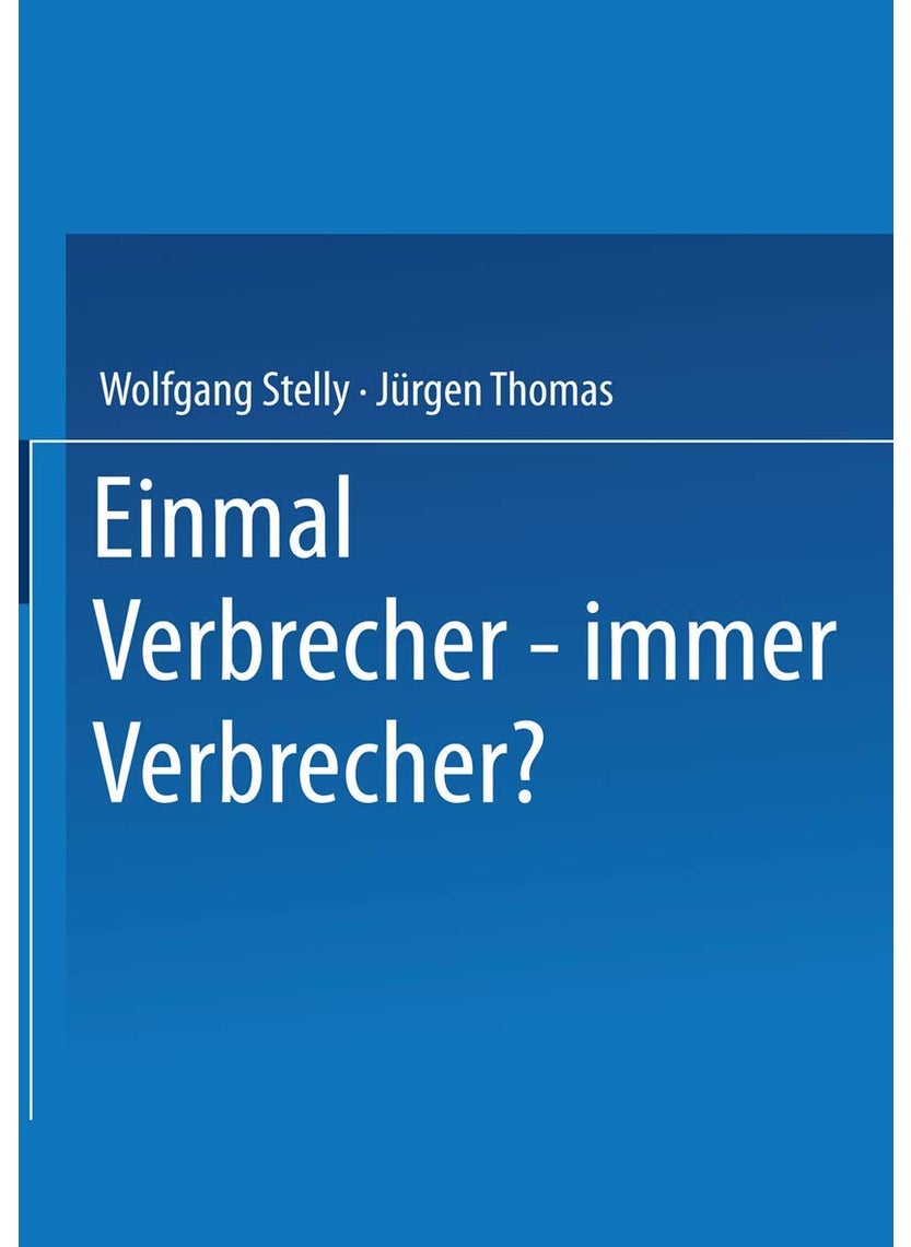 Einmal Verbrecher - immer Verbrecher? 