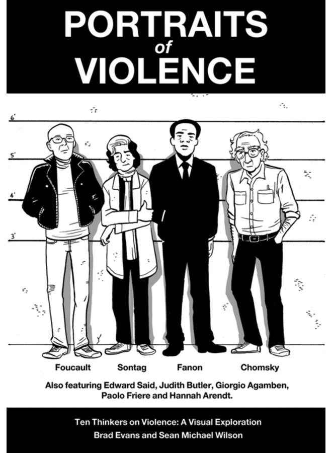 Portraits of Violence Ten Thinkers on Violence a Visual Exploration - Paperback