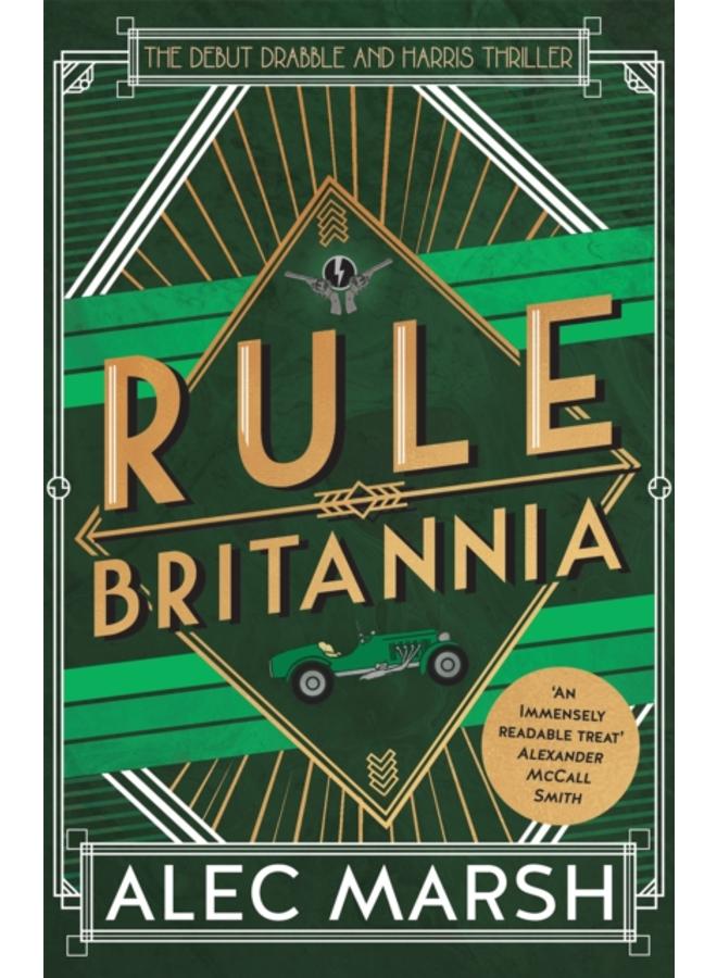 Rule Britannia : 'A rollicking good read' Ian Rankin 