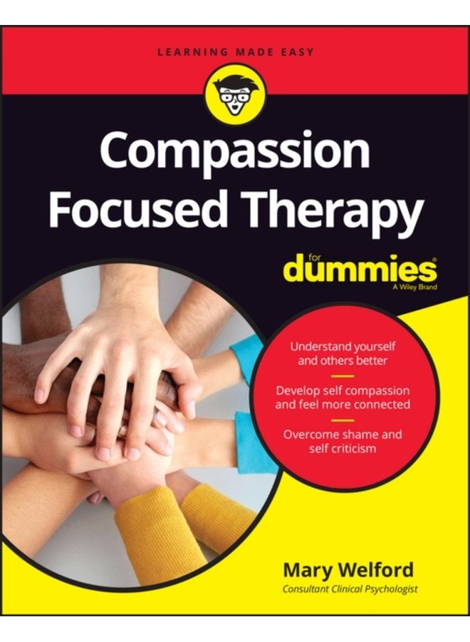 Compassion Focused Therapy For Dummies - Paperback