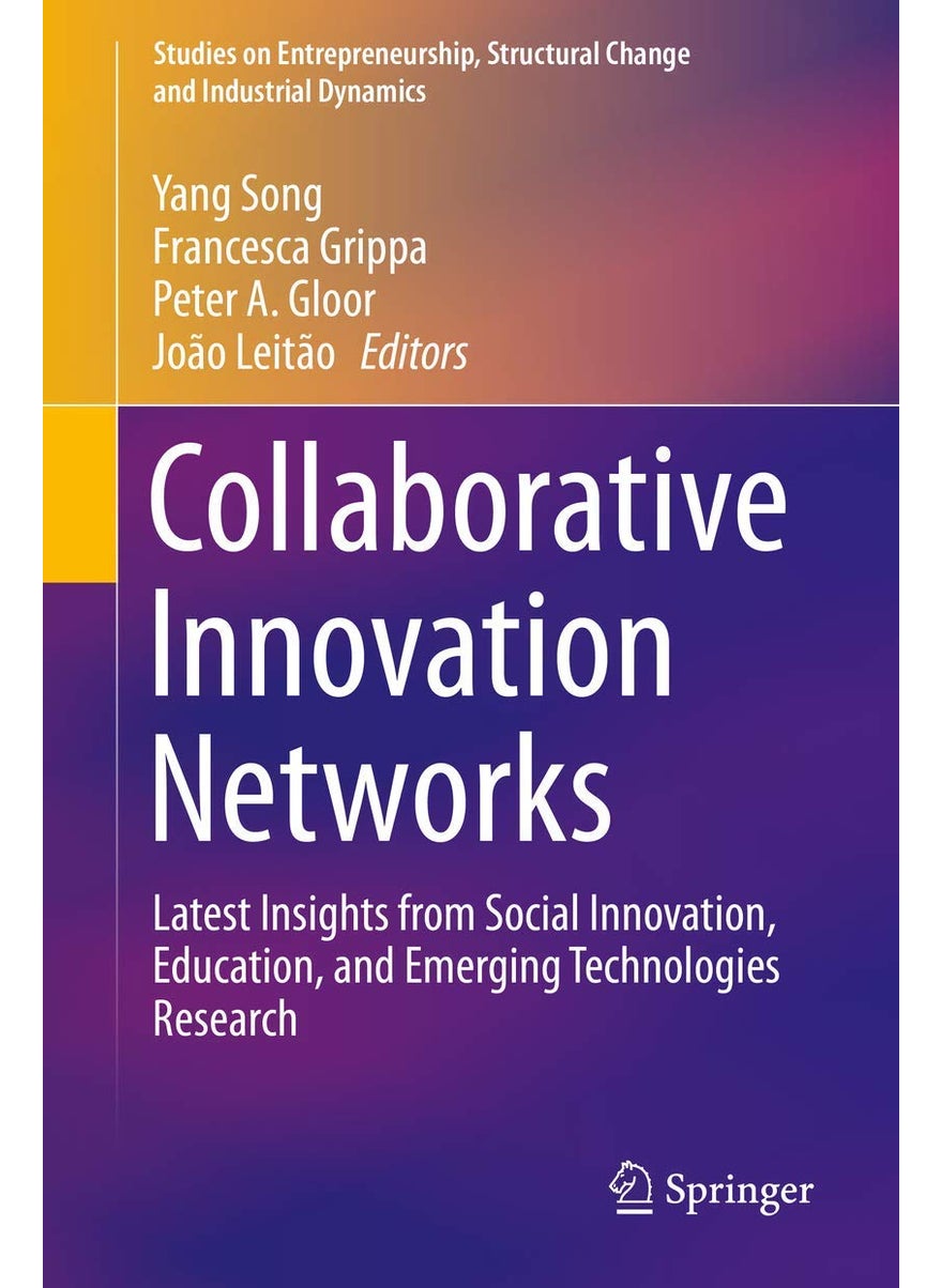 Collaborative Innovation Networks: Latest Insights from Social Innovation, Education, and Emerging Technologies Research 