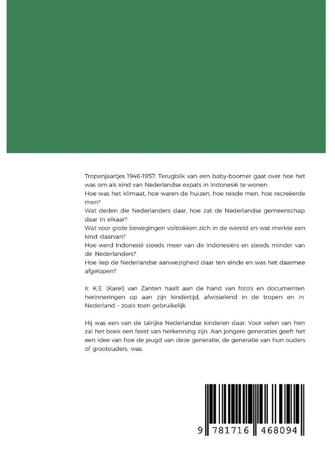 Tropenjaartjes 1946-1957: Terugblik van een baby-boomer