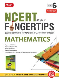 MTG NCERT at your Fingertips Mathematics Class 6 - Chapterwise NCERT Notes, Chapterwise Topicwise MCQs, NCERT Exemplar MCQs, Assertion & Reason, Case Based and Numerical Answer Type Questions  - Image 1
