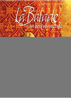 La Balade au Bout du monde, Tome 2 : Pierres invoques : 4e Cycle d'aventures 