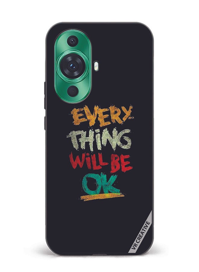 VR CREATIVE Protective Case Cover For Huawei nova 11 Pro Everything Will Be Ok Design Multicolour - Image 1