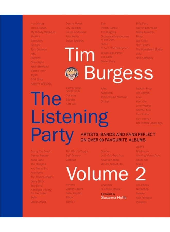 The Listening Party Volume 2 Artists Bands and Fans Reflect on Over 90 Favourite Albums - Hardback
