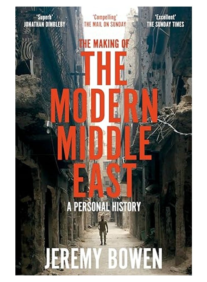 The Making Of The Modern Middle East A Personal History 