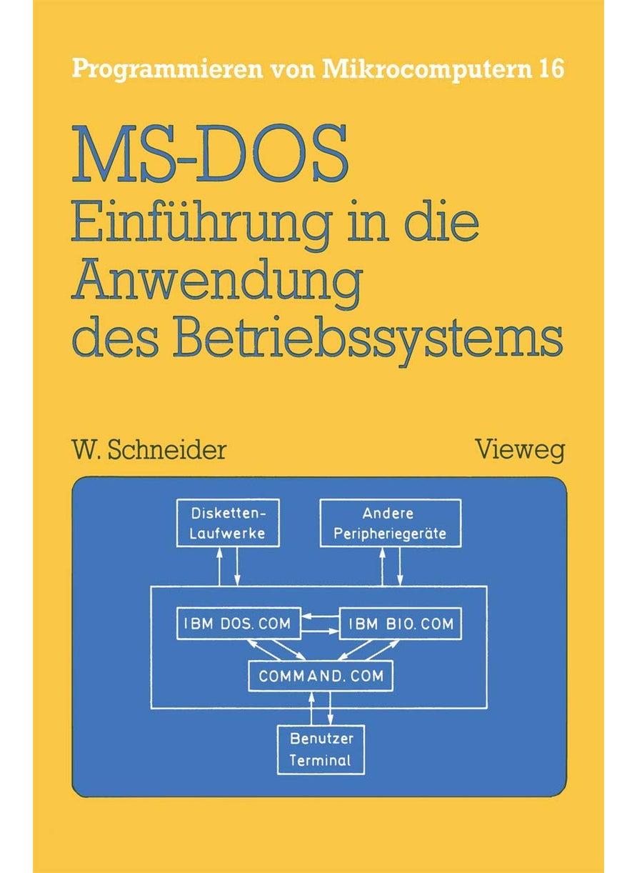 Einführung in die Anwendung des Betriebssystems MS-DOS: Mit Übungsaufgaben und Lösungen 