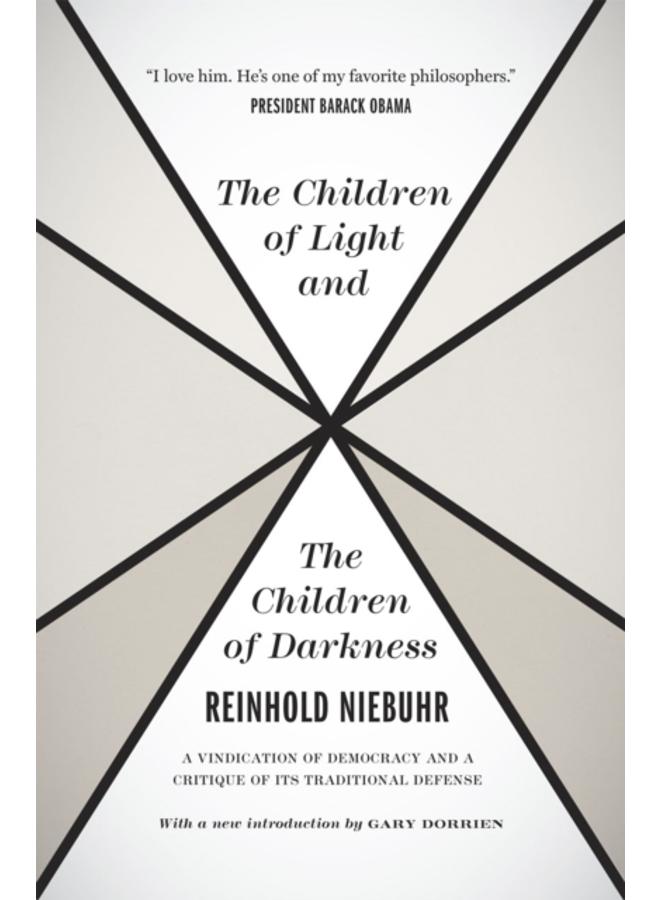 The Children of Light and the Children of Darkne ??? A Vindication of Democracy and a Critique of Its Traditional Defense 